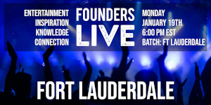 Founders Live Fort Lauderdale (Jan. 19th)