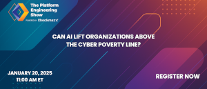 Can AI Lift Organizations Above The Cyber Poverty Line? (Jan. 20th)