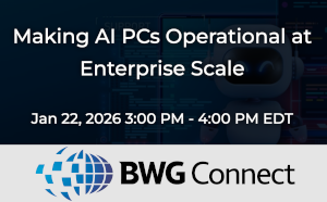 Making AI PCs Operational at Enterprise Scale (Jan. 22nd)