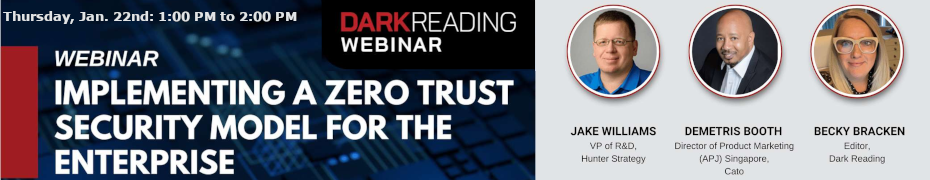 Implementing a Zero Trust Security Model for the Enterprise (Jan 22nd)