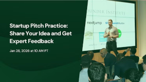 Startup Pitch Practice: Share Your Idea and Get Expert Feedback (Jan. 26th)