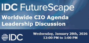 IDC FutureScape: Worldwide CIO Agenda Leadership Discussion (Jan. 28th)