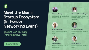 Meet the Miami Startup Ecosystem (In-Person Networking Event) (Jan. 29th)