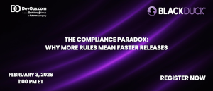 The Compliance Paradox: Why More Rules Mean Faster Releases (Feb. 3rd)