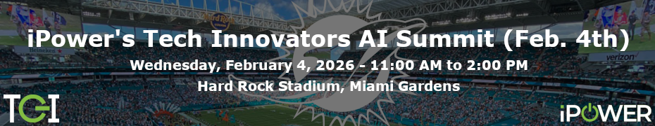 iPower's Tech Innovators AI Summit (Feb. 4th)