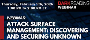 Attack Surface Management: Discovering and Securing Unknown (Feb. 5th)