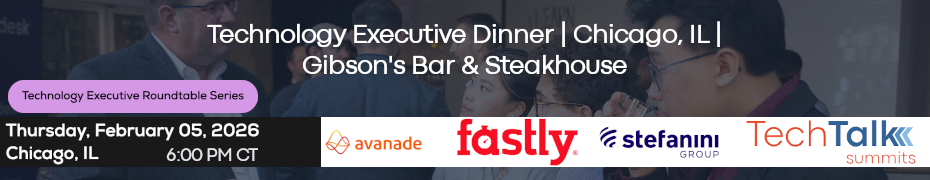 Technology Executive Dinner - Chicago, IL (Feb. 5th)