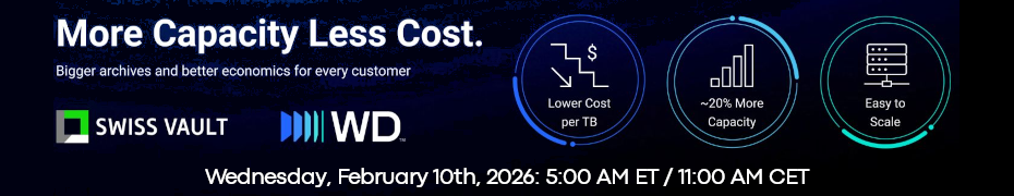 More Capacity, Less Cost with WD & Swiss Vault (Feb. 10th)