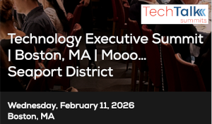 TechTalk: Technology Executive Dinner - Boston, MA (Feb. 11th)