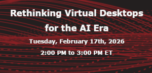Rethinking Virtual Desktops for the AI Era (Feb. 17th)