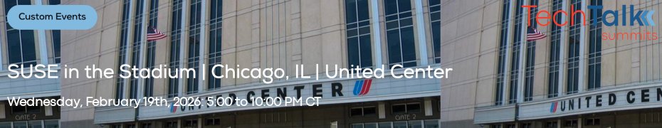 TechTalk: SUSE in the Stadium - Chicago, IL (February 19th)