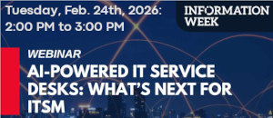 AI-Powered IT Service Desks: What's Next for ITSM (Feb. 24th)