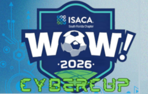 WOW! 2026 ! ISACA South Florida - (Feb. 27th)