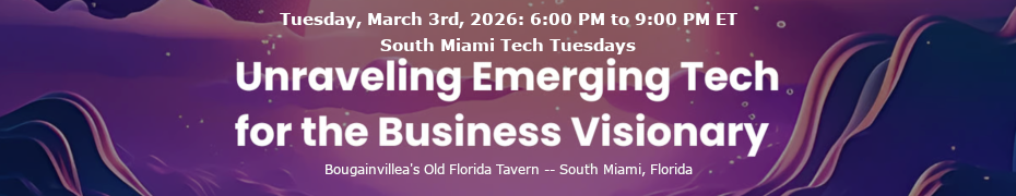 South Miami Tech Tuesdays - Presented By Purple Horizons (March 3rd)
