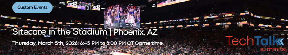 TechTalk: Sitecore in the Stadium (Mortgage Matchup Center, Phoenix, AZ) (March 5th)