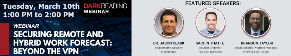 Securing Remote And Hybrid Work Forecast: Beyond The VPN (March 10th)