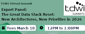 Expert Panel: The Great Data Stack Reset: New Architectures, New Priorities In 2026 (March 10th)