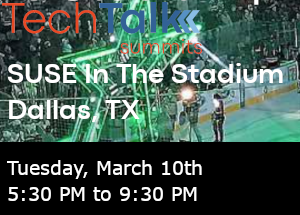 TechTalk: SUSE In The Stadium - Dallas, TX (March 10th)