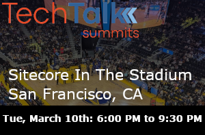 TechTalk: Sitecore In The Stadium - San Francisco, CA (March 10th)