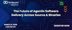 The Future of Agentic Software Delivery Across Source & Binaries (March 11th)