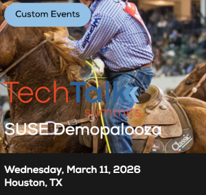 TechTalk: SUSE DemoPlooza: Enterprise Ready Fast-Track Experience - Houston TX (March 11th)