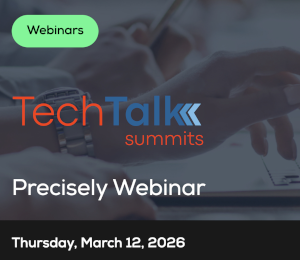 TechTalk: Precisely Webinar (March 12th)