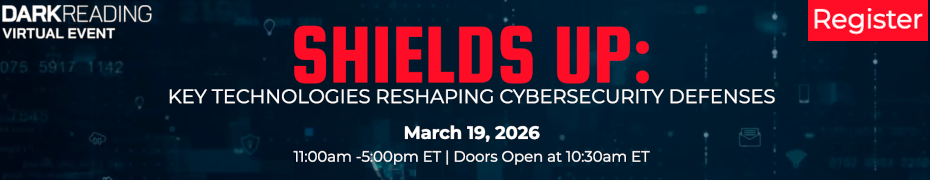 Shields Up: Key Technologies Reshaping Cybersecurity Defenses (March 19th)