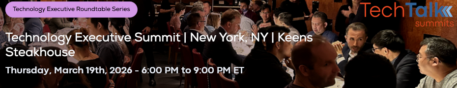 TechTalk: Technology Executive Summit - New York, NY - Keens Steakhouse (March 19th)