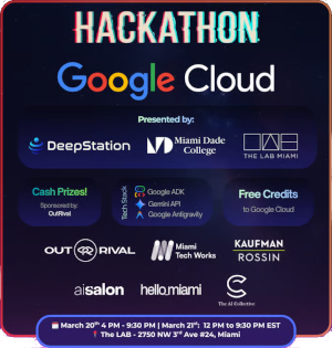Google Hackathon with DeepStation, MDC, and The LAB (March 20th)