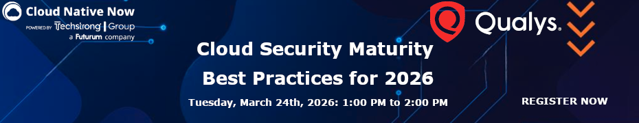 Cloud Security Maturity Best Practices For 2026 (March 24th)