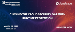Closing the Cloud Security Gap With Runtime Protection (March 25th)