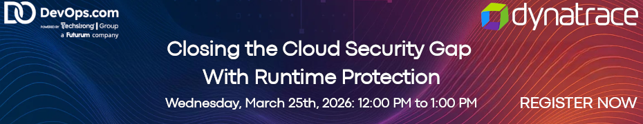Closing the Cloud Security Gap With Runtime Protection (March 25th)