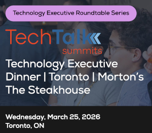 TechTalk: Technology Executive Dinner - Toronto - Morton's The Steakhouse (March 25th)