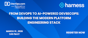 From DevOps to AI-Powered DevSecOps: Building the Modern Platform Engineering Stack (March 31st)