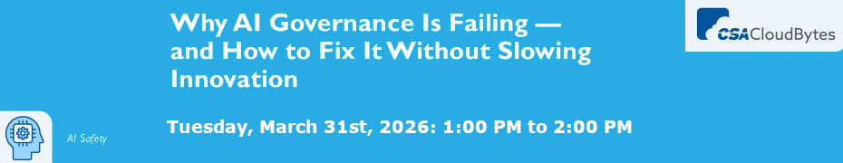 Why AI Governance Is Failing - and How to Fix It Without Slowing Innovation (March 31st)