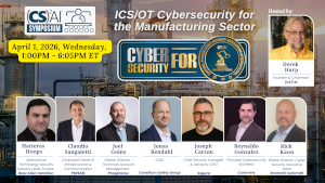 (CS)2 AI Online Symposium: ICS/OT Cybersecurity in the Manufacturing Sector (April 1st)