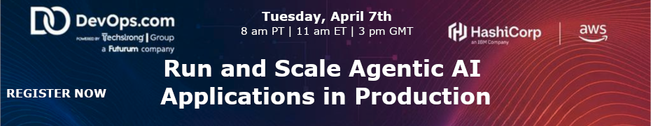 Run and Scale Agentic AI Applications in Production (April 7th)