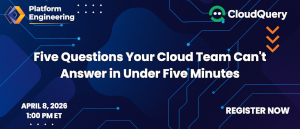 Five Questions Your Cloud Team Can't Answer In Under Five Minute (April 8th)