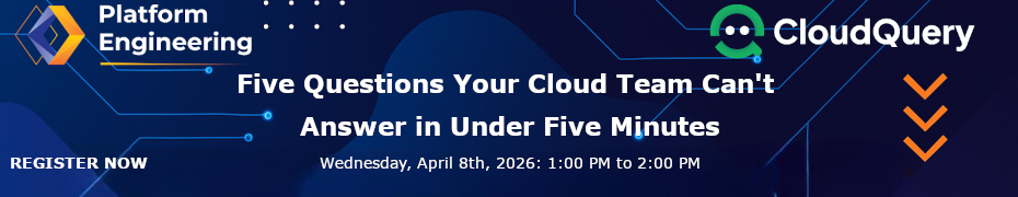 Five Questions Your Cloud Team Can't Answer In Under Five Minute (April 8th)