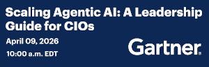 Gaftner: Scaling Agentic AI: A Leadership Guide for CIOs (April 9th)