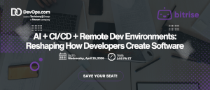AI + CI/CD + Remote Dev Environments: Reshaping How Developers Create Software (April 15th)