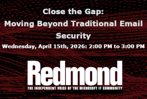Close the Gap: Moving Beyond Traditional Email Security (April 15th)