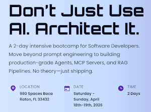 Dev AI Bootcamp: Don't Just Use AI. Architect It. (April 18th-19th)