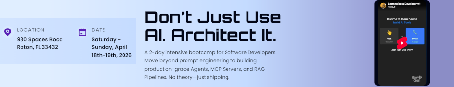 Dev AI Bootcamp: Don't Just Use AI. Architect It. (April 18th-19th)