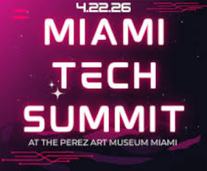 Miami Tech Summit (April, 22nd)