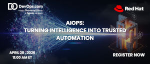 AIOps: Turning Intelligence into Trusted Automation (April 28th)
