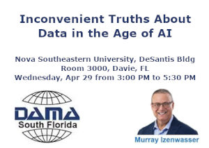 Ten Inconvenient Truths About Data In The Age of AI (April 29th)