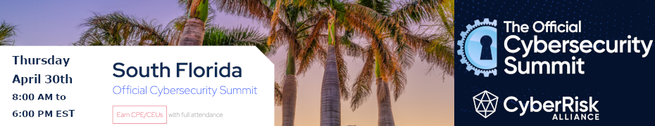 South Florida Cybersecurity Summit (April 30)