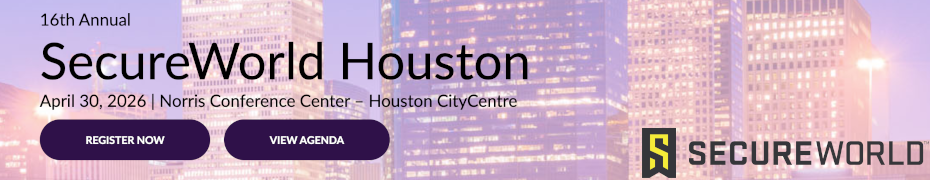 SecureWorld Houston, TX (April 30)