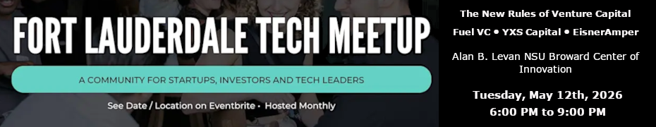 Fort Lauderdale Tech Meetup (May 12th)
